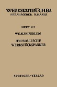 Cover-Bild zum Titel 'Hydraulische Werkstückspanner' von 'W. P. Ferling'