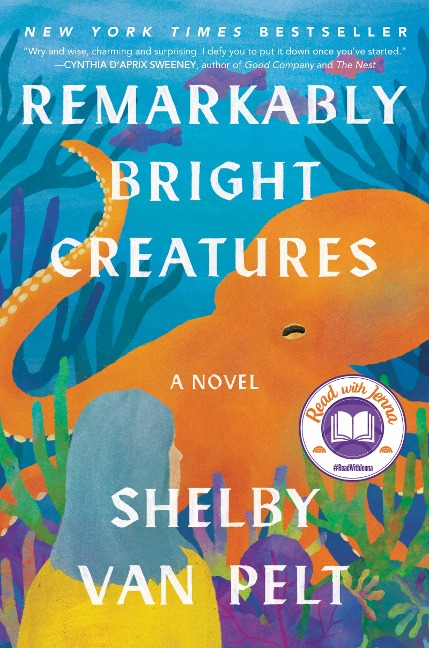 Remarkably Bright Creatures - Shelby Van Pelt