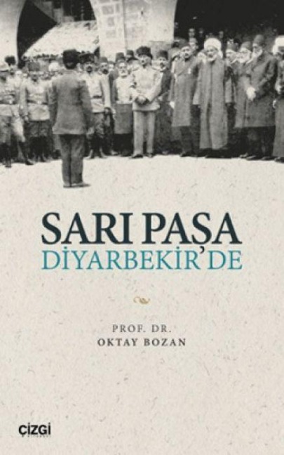 Sari Pasa Diyarbekirde - Oktay Bozan