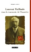 Cover-Bild zum Titel 'Laurent Tailhade dans la tourmente de l'Anarchie' von 'Jacques Lebeau'