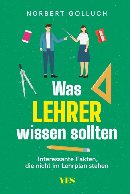 Was Lehrer wissen sollten - Norbert Golluch