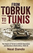 Cover-Bild zum Titel 'From Tobruk to Tunis' von 'Neal Dando'