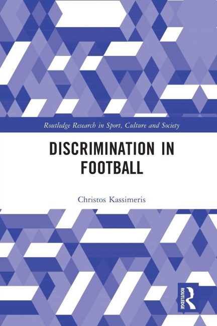 Discrimination in Football - Christos Kassimeris