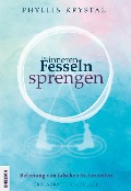 Cover-Bild zum Titel 'Die inneren Fesseln sprengen' von 'Phyllis Krystal'