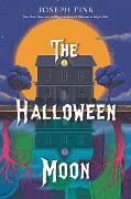 Cover-Bild zum Titel 'The Halloween Moon' von 'Joseph Fink'