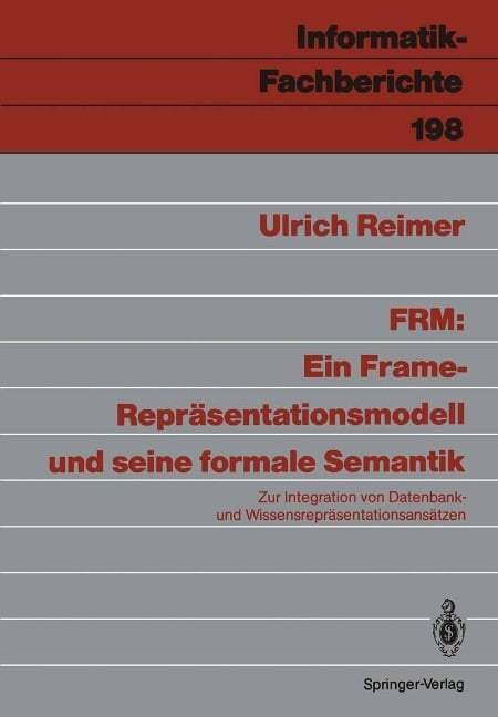 FRM: Ein Frame-Repräsentationsmodell und seine formale Semantik - Ulrich Reimer