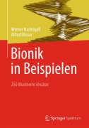 Cover-Bild zum Titel 'Bionik in Beispielen' von 'Alfred Wisser, Werner Nachtigall'