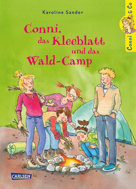 Conni & Co 14: Conni, das Kleeblatt und das Wald-Camp - Karoline Sander