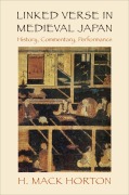 Cover-Bild zum Titel 'Linked Verse in Medieval Japan' von 'H. Mack Horton'