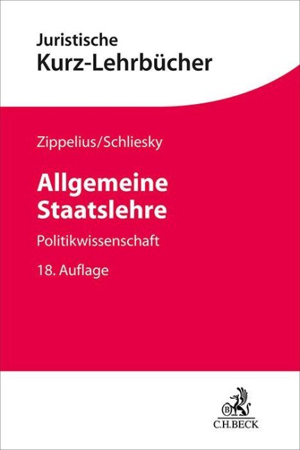 Allgemeine Staatslehre - Reinhold Zippelius, Utz Schliesky