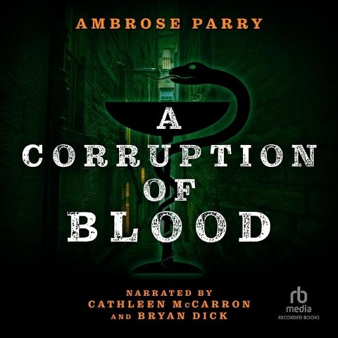 A Corruption of Blood - Ambrose Parry