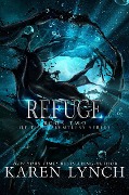 Cover-Bild zum Titel 'Refuge (Relentless, #2)' von 'Karen Lynch'