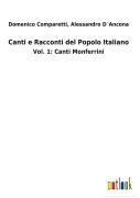 Cover-Bild zum Titel 'Canti e Racconti del Popolo Italiano' von 'Domenico D¿Ancona Comparetti'