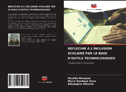 RÉFLÉCHIR À L'INCLUSION SCOLAIRE PAR LE BIAIS D'OUTILS TECHNOLOGIQUES - Rosélia Marques, Maria Rosilene Sena, Elisangela Oliveira