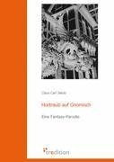 Hortraub auf Gnomisch - Claus Carl Jakob