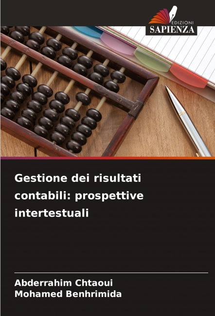 Gestione dei risultati contabili: prospettive intertestuali - Abderrahim Chtaoui, Mohamed Benhrimida