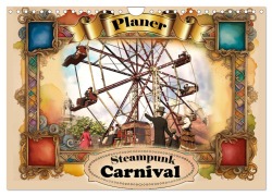 Cover-Bild zum Titel 'Steampunk Carnival (Wandkalender 2026 DIN A4 quer), CALVENDO Monatskalender' von 'Karsten Schröder'