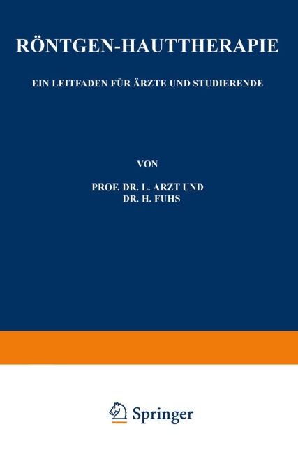 Röntgen-Hauttherapie - H. Fuhs, L. Arzt