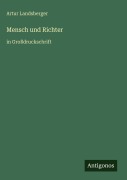 Cover-Bild zum Titel 'Mensch und Richter' von 'Artur Landsberger'