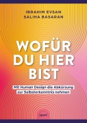 Cover-Bild zum Titel 'Wofür du hier bist' von 'Ibrahim Evsan, Saliha Basaran'