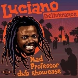 Deliverance (Mad Professor Dub Showcase) - Luciano