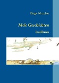 Cover-Bild zum Titel 'Mele Geschichten' von 'Birgit Maxelon'