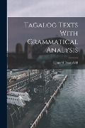 Tagalog Texts With Grammatical Analysis - Leonard Bloomfield