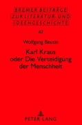 Cover-Bild zum Titel 'Karl Kraus oder 'Die Verteidigung der Menschheit'' von 'Wolfgang Beutin'