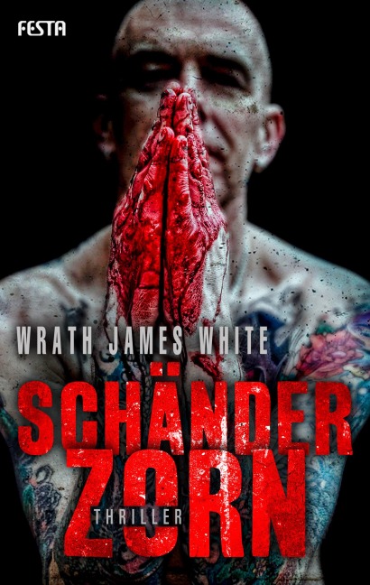 Schänderzorn - Wrath James White