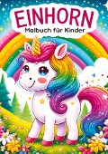 Einhorn Malbuch für Kinder ¿ Kinderbuch - Kindery Verlag