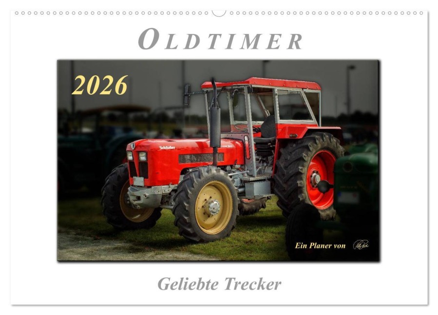Oldtimer - geliebte Trecker (Wandkalender 2026 DIN A2 quer), CALVENDO Monatskalender - Peter Roder