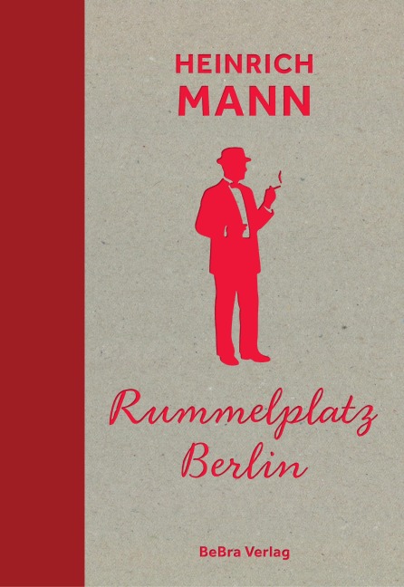 Rummelplatz Berlin - Heinrich Mann