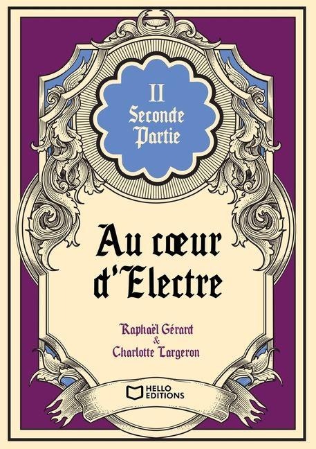 Au coeur d'Électre - Tome II - Charlotte Largeron