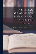 Cover-Bild zum Titel 'A German Grammar for Schools and Colleges: Based on the Public School German Grammar' von 'Albert L. Meissner'