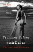 Cover-Bild zum Titel 'Stummer Schrei nach Leben' von 'Paul Eden'