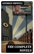 Cover-Bild zum Titel 'The Complete Novels' von 'George Orwell'
