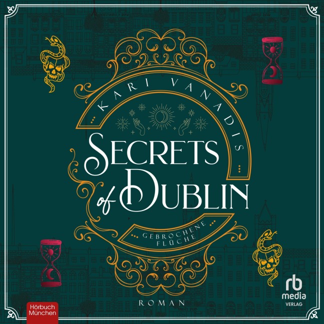 Secrets of Dublin - Gebrochene Flüche - Kari Vanadis