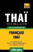 Vocabulaire Français-Thaï pour l'autoformation - 7000 mots - Andrey Taranov