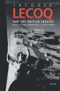 Cover-Bild zum Titel 'Jacques Lecoq and the British Theatre' von ''