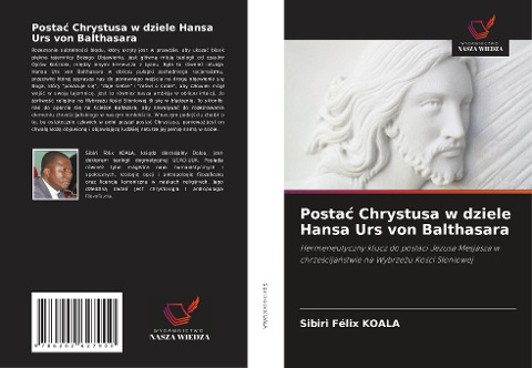 Posta¿ Chrystusa w dziele Hansa Urs von Balthasara - Sibiri Félix Koala