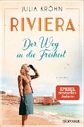 Cover-Bild zum Titel 'Riviera - Der Weg in die Freiheit' von 'Julia Kröhn'