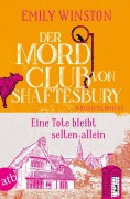 Cover-Bild zum Titel 'Der Mordclub von Shaftesbury - Eine Tote bleibt selten allein' von 'Emily Winston'