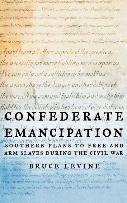 Confederate Emancipation - Bruce Levine