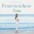 Feuerzeichenfrau (Ungekürzt) - Julia Onken