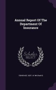 Cover-Bild zum Titel 'Annual Report Of The Department Of Insurance' von ''