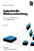 Industrielle Bildverarbeitung - Reiner Schmid