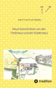 Cover-Bild zum Titel 'Neue Geschichten von der Feldmaus und der Stadtmaus' von 'Anette Setzler-Bändel'