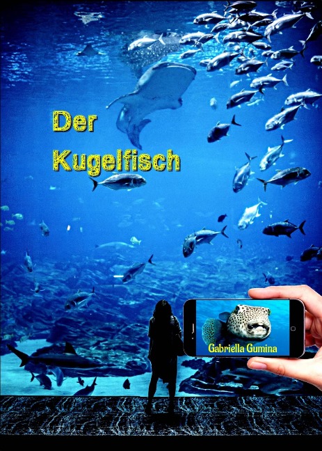 Der Kugelfisch - Gabriella Gumina