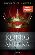 Cover-Bild zum Titel 'Der König von Amerika' von 'Michael Peinkofer'