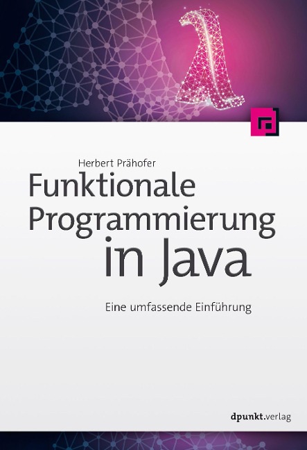 Funktionale Programmierung in Java - Herbert Prähofer